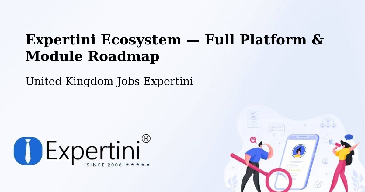 Expertini Ecosystem — Full Platform & Module Roadmap – West Malling